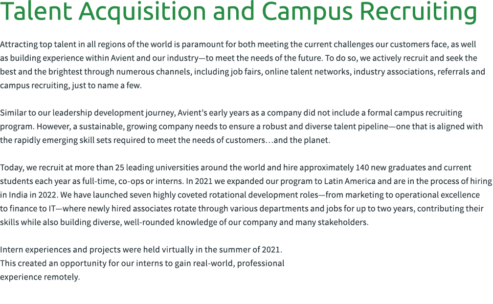 Talent Acquisition and Campus Recruiting Attracting top talent in all regions of the world is paramount for both meet...
